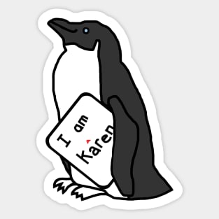 Cute Penguin with Karen Meme Sign Sticker